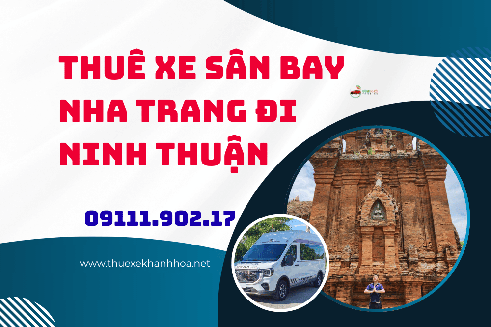 Thuê Xe Sân Bay Nha Trang Đi Ninh thuận