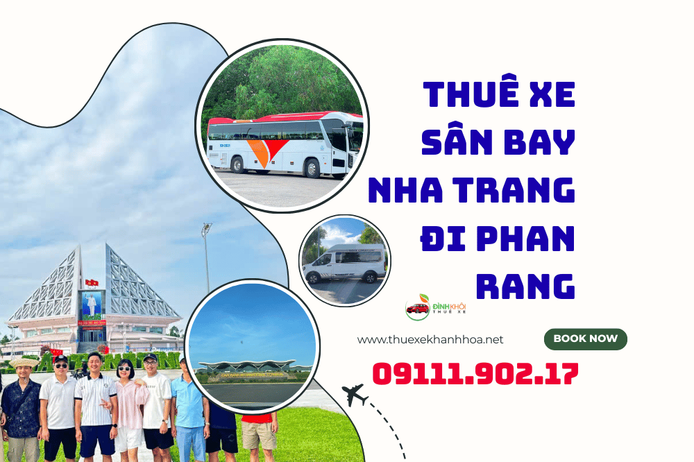 Thuê Xe Sân Bay Nha Trang Đi Phan Rang