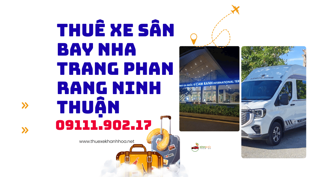 Thuê Xe Sân Bay Nha Trang, Phan Rang, Ninh Thuận