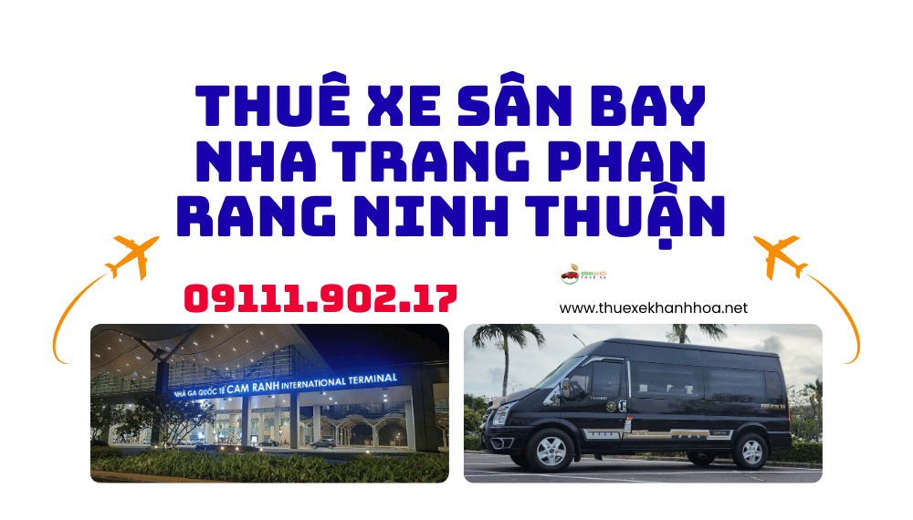Thuê Xe Sân Bay Nha Trang, Phan Rang, Ninh Thuận