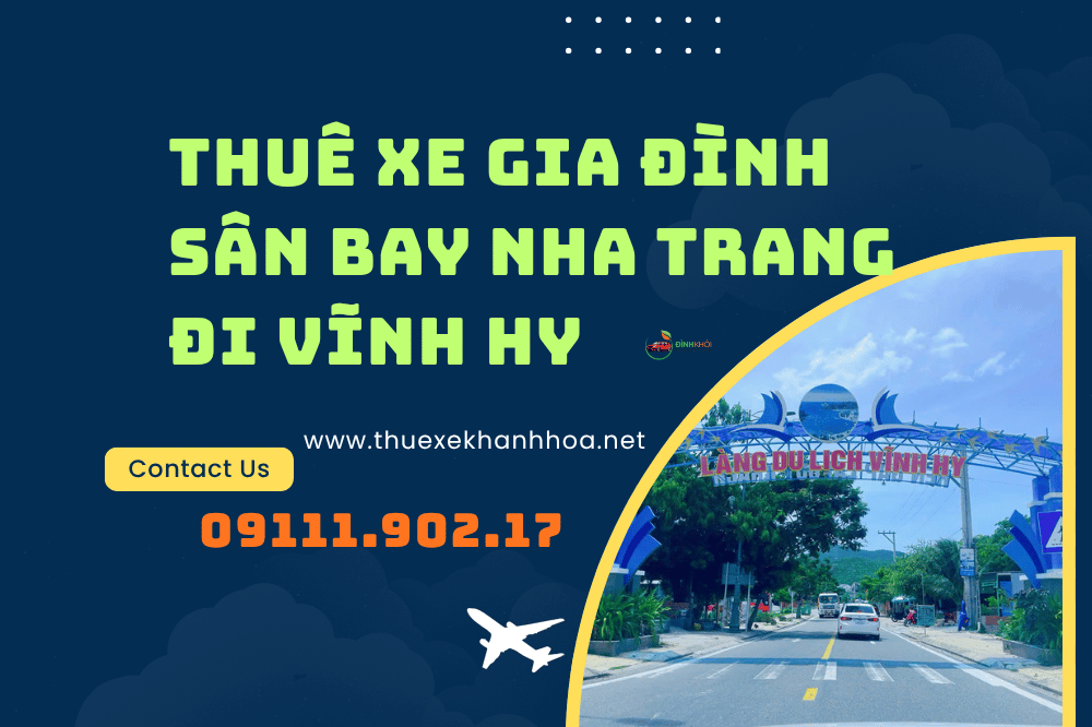 Thuê Xe Gia Đình Sân Bay Nha Trang Đi Vĩnh Hy