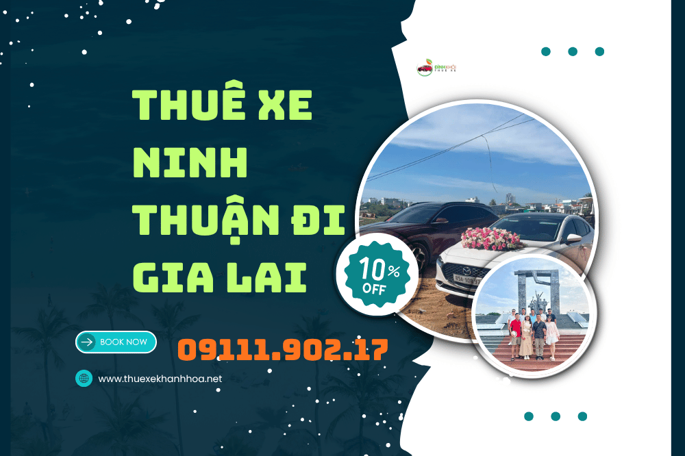 Thuê xe Ninh Thuận đi Gia Lai