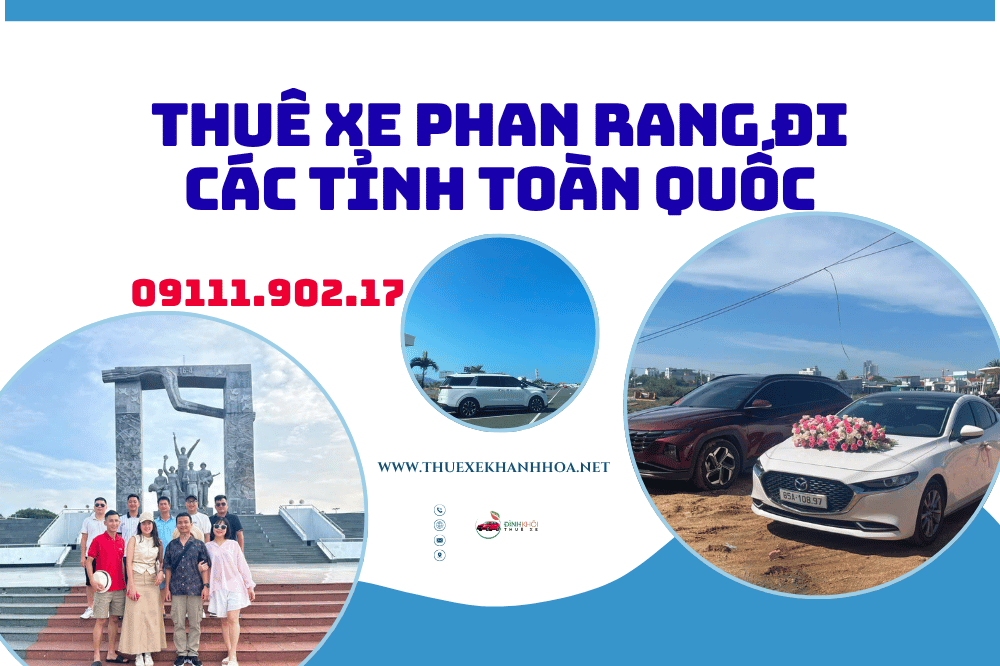 Thuê xe Phan Rang đi các tỉnh toàn quốc