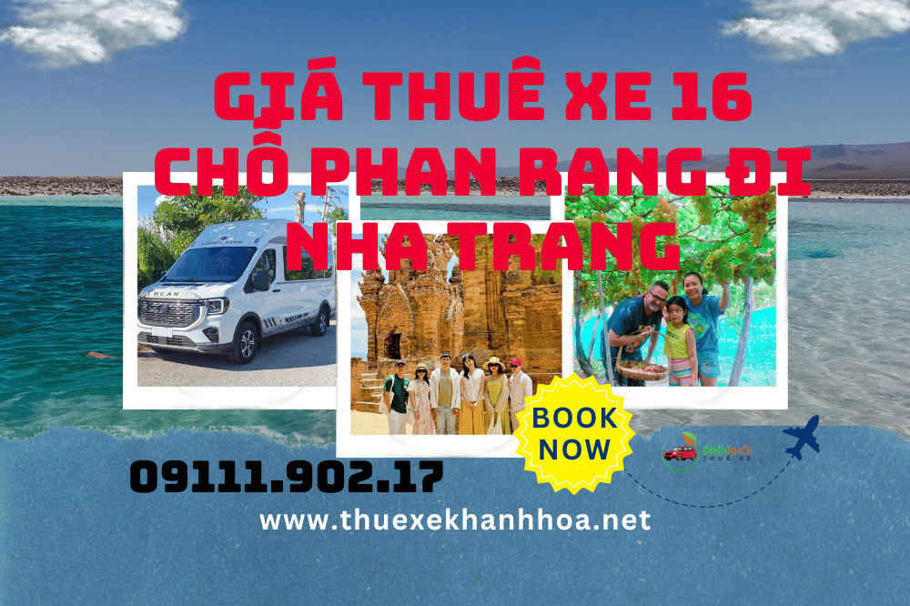 Giá Thuê Xe 16 Chỗ Phan Rang Đi Nha Trang