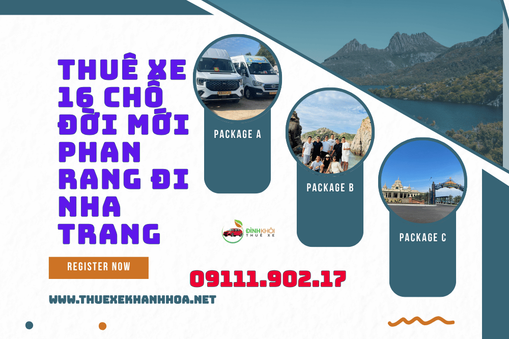 Thuê Xe 16 Chỗ Đời Mới Phan Rang Đi Nha Trang