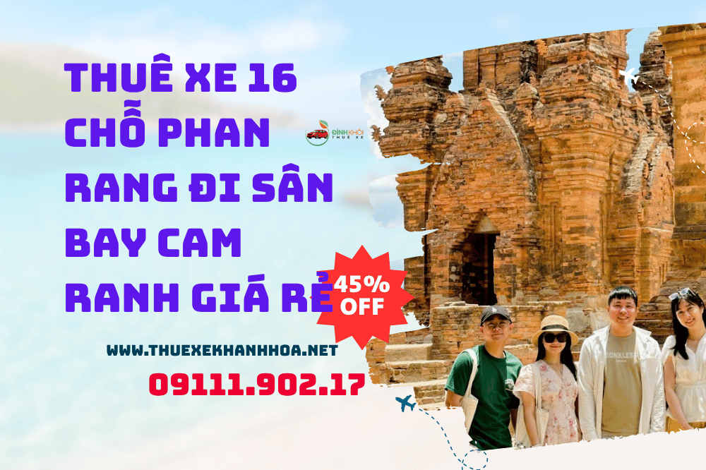 Thuê Xe 16 Chỗ Phan Rang Đi Sân Bay Cam Ranh Giá Rẻ