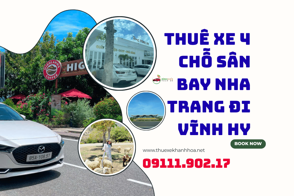 Thuê Xe 4 Chỗ Sân Bay Nha Trang Đi Vĩnh Hy