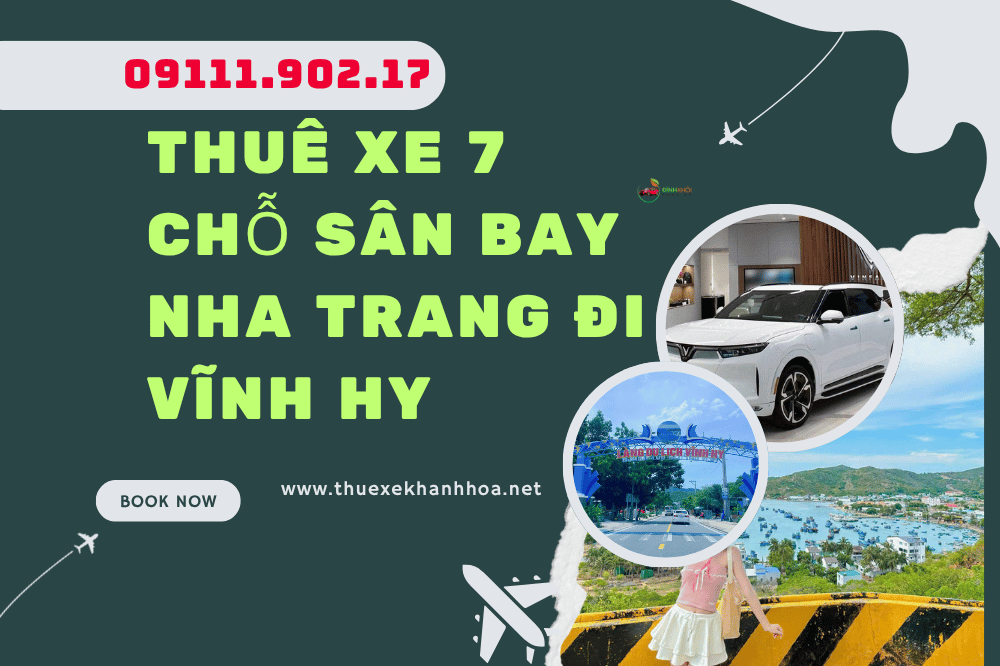 Thuê Xe 7 Chỗ Sân Bay Nha Trang Đi Vĩnh Hy