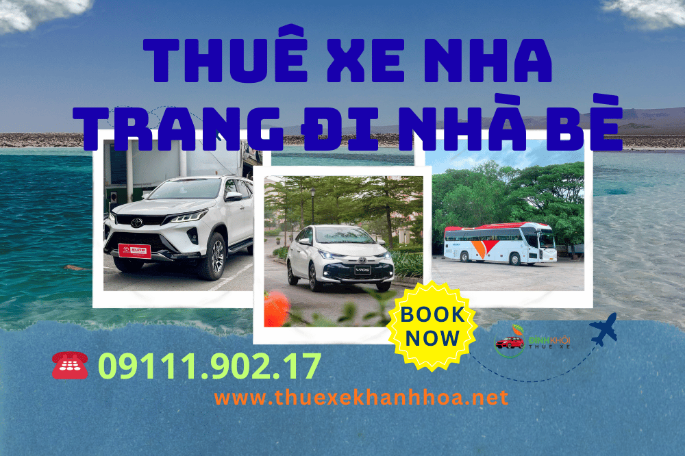 Thuê xe Nha Trang đi Nhà Bè