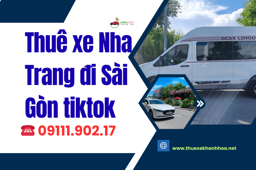 Thuê xe Nha Trang đi Sài Gòn tiktok