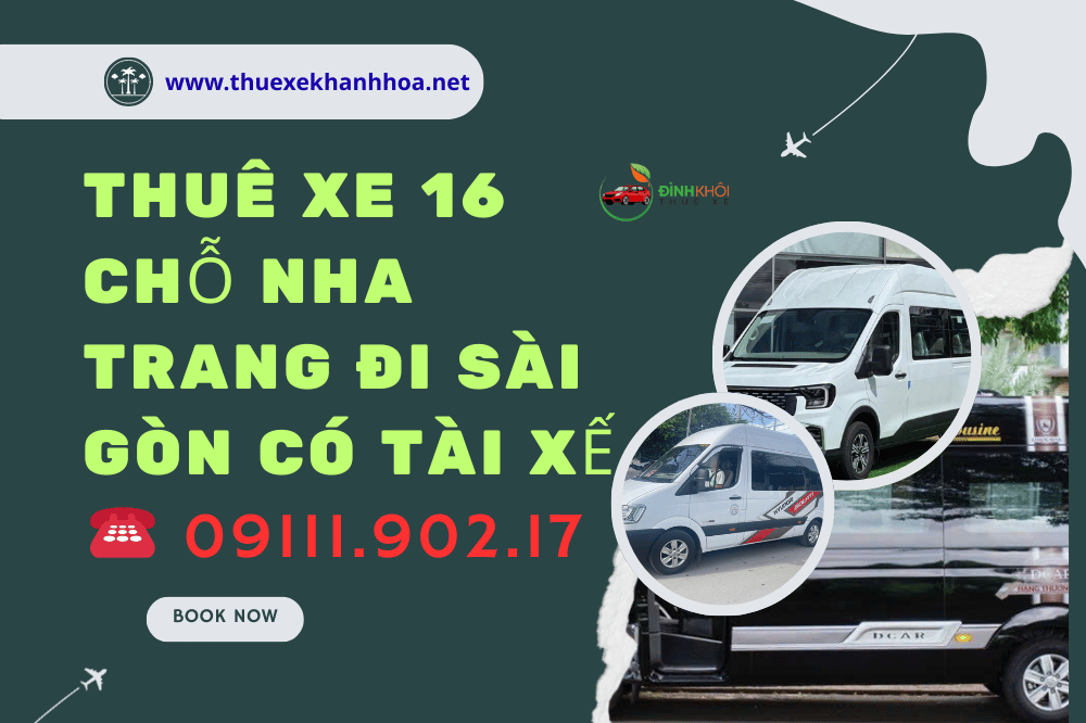 Thuê xe 16 chỗ Nha Trang đi Sài Gòn có tài xế