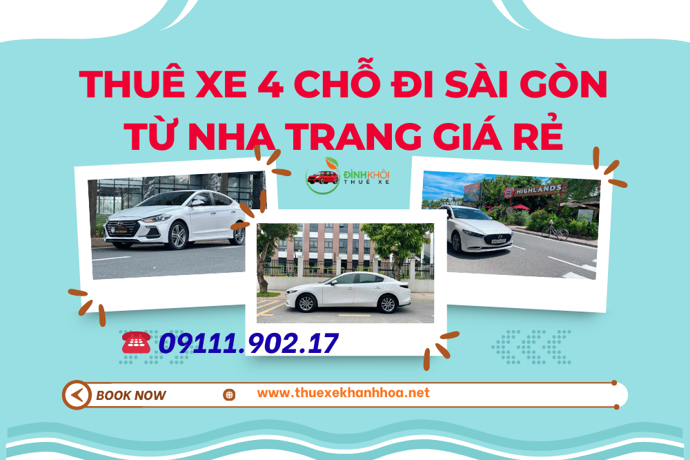 Thuê xe 4 chỗ đi Sài Gòn từ Nha Trang giá rẻ
