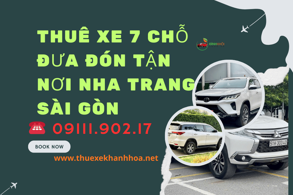 Thuê xe 7 chỗ đưa đón tận nơi Nha Trang Sài Gòn