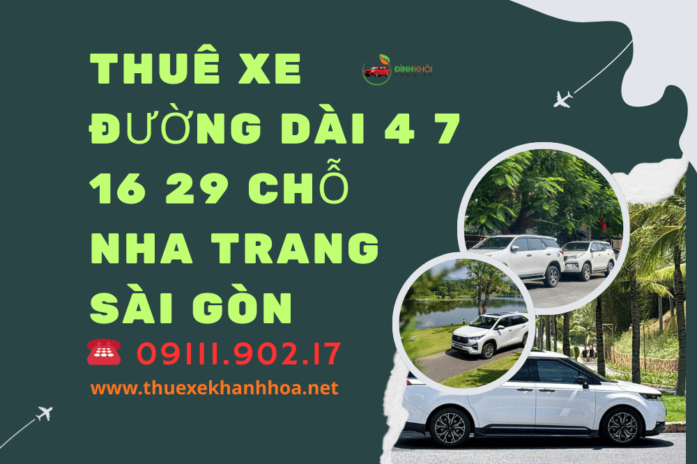 Thuê xe đường dài 4 7 16 29 chỗ Nha Trang Sài Gòn