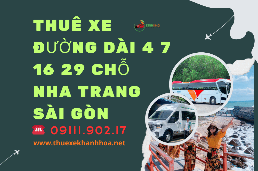 Thuê xe đường dài 4 7 16 29 chỗ Nha Trang Sài Gòn