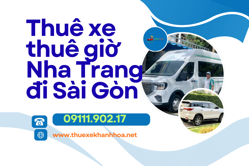 Thuê xe thuê giờ Nha Trang đi Sài Gòn