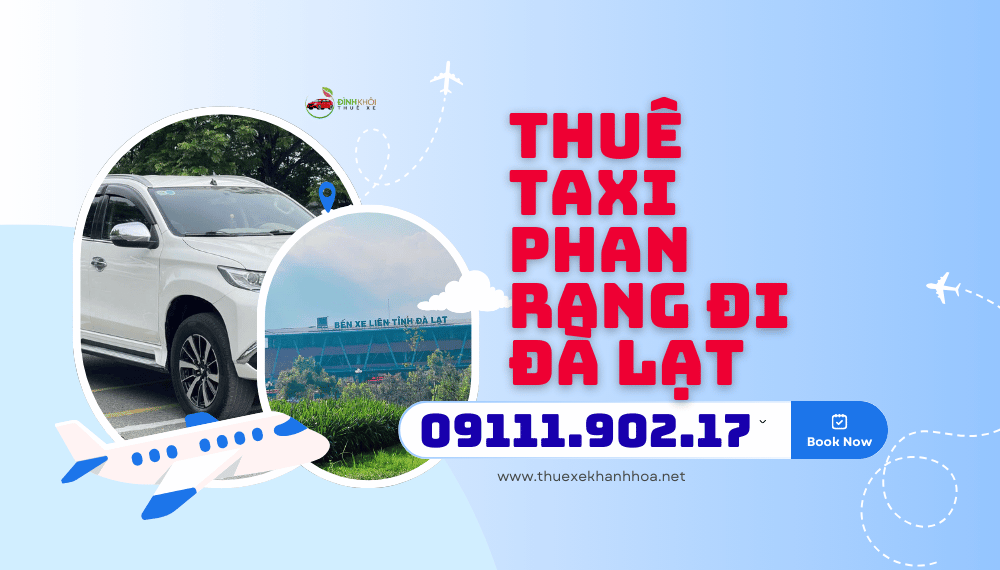 Thuê Taxi Phan Rang Đi Đà Lạt