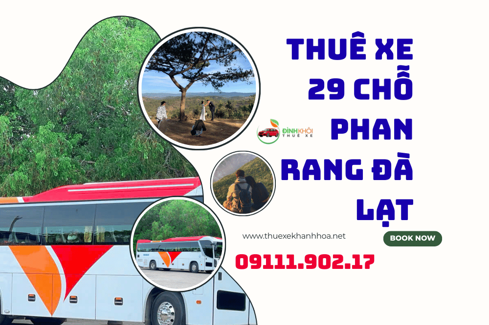 Thuê xe 29 chỗ Phan Rang Đà Lạt