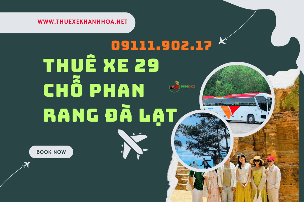 Thuê xe 29 chỗ Phan Rang Đà Lạt