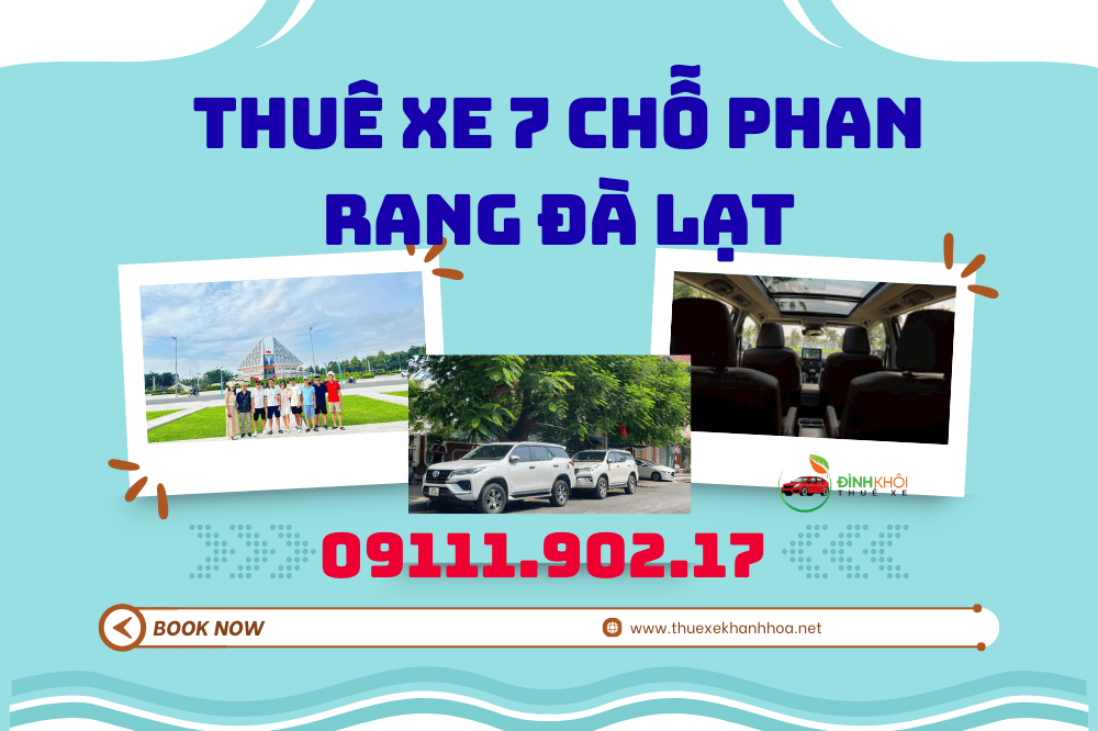 Thuê xe 7 chỗ Phan Rang Đà Lạt
