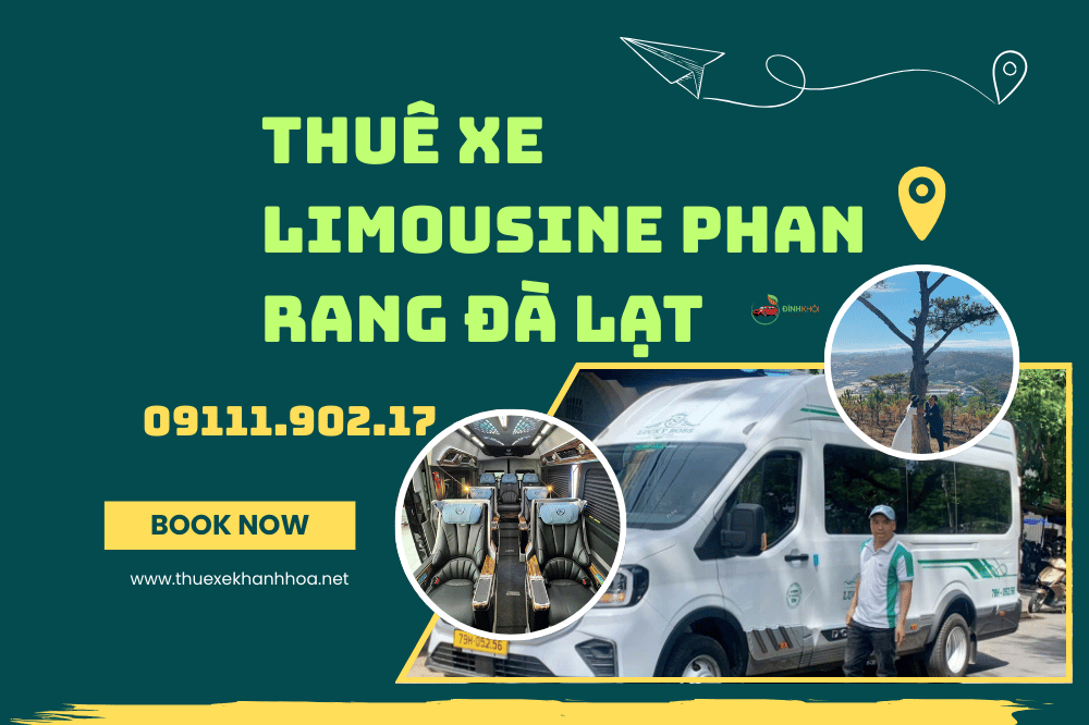 Thuê xe Limousine Phan Rang Đà Lạt