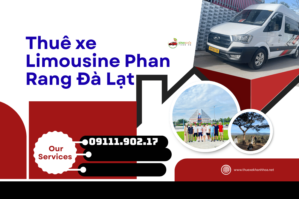 Thuê xe Limousine Phan Rang Đà Lạt
