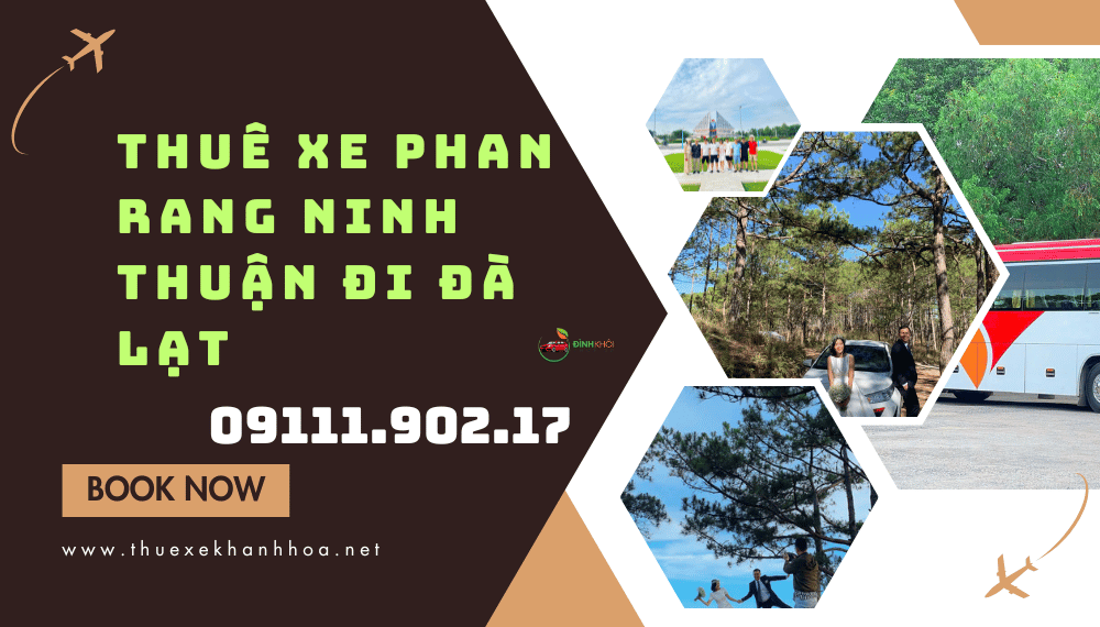 Thuê Xe Phan Rang Ninh Thuận Đi Đà Lạt