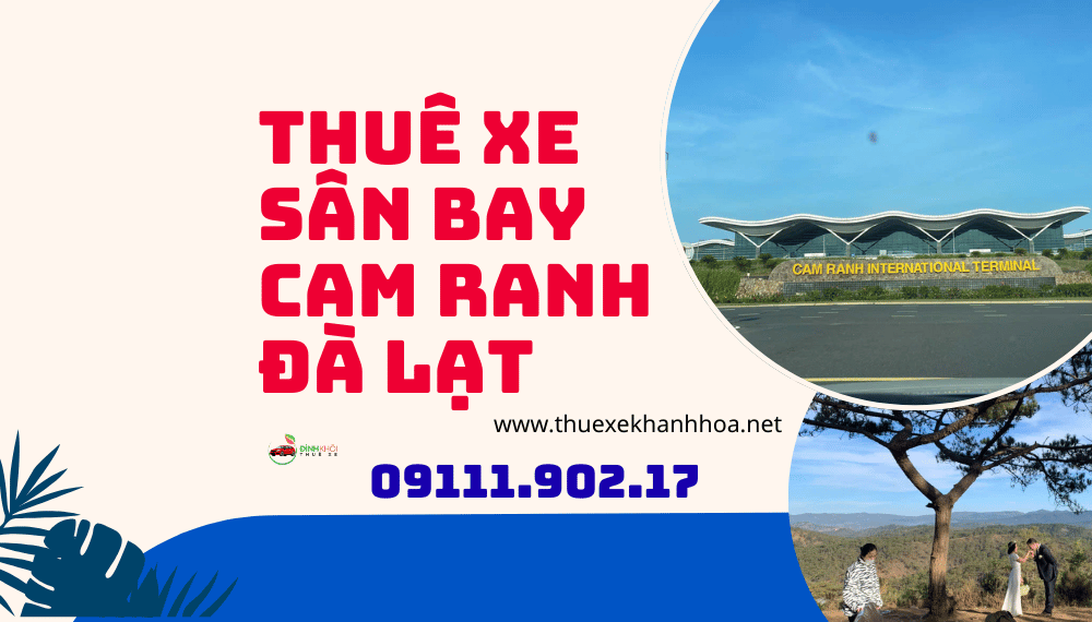 Thuê xe sân bay Cam Ranh Đà Lạt