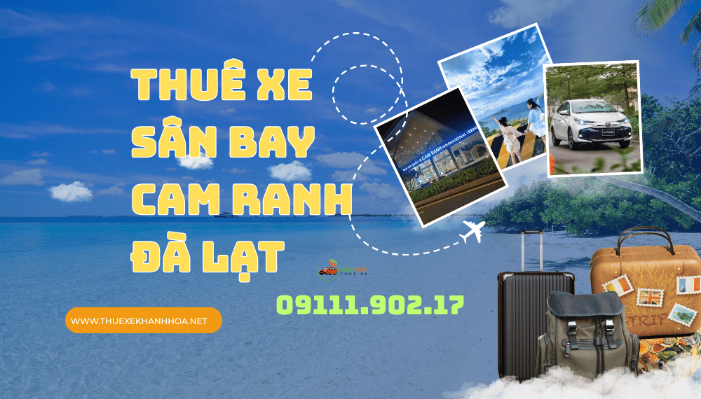 Thuê xe sân bay Cam Ranh Đà Lạt