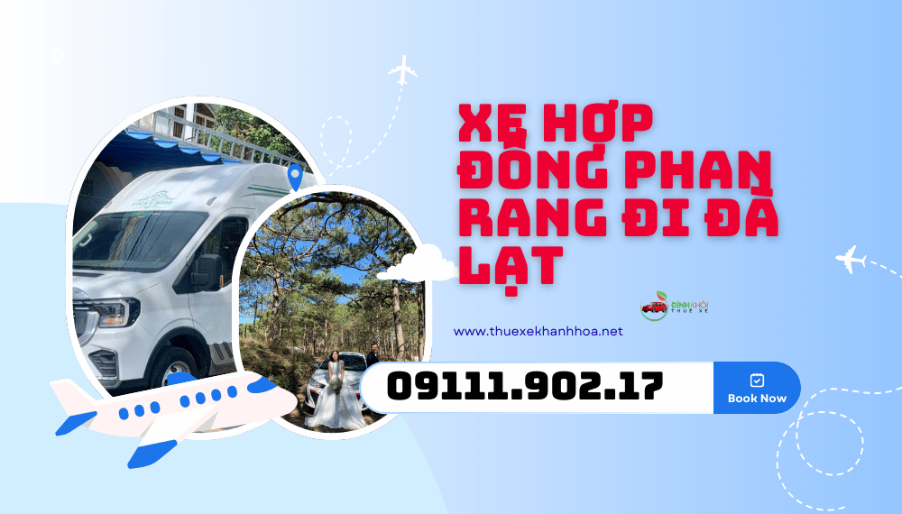 Xe Hợp Đồng Phan Rang Đi Đà Lạt