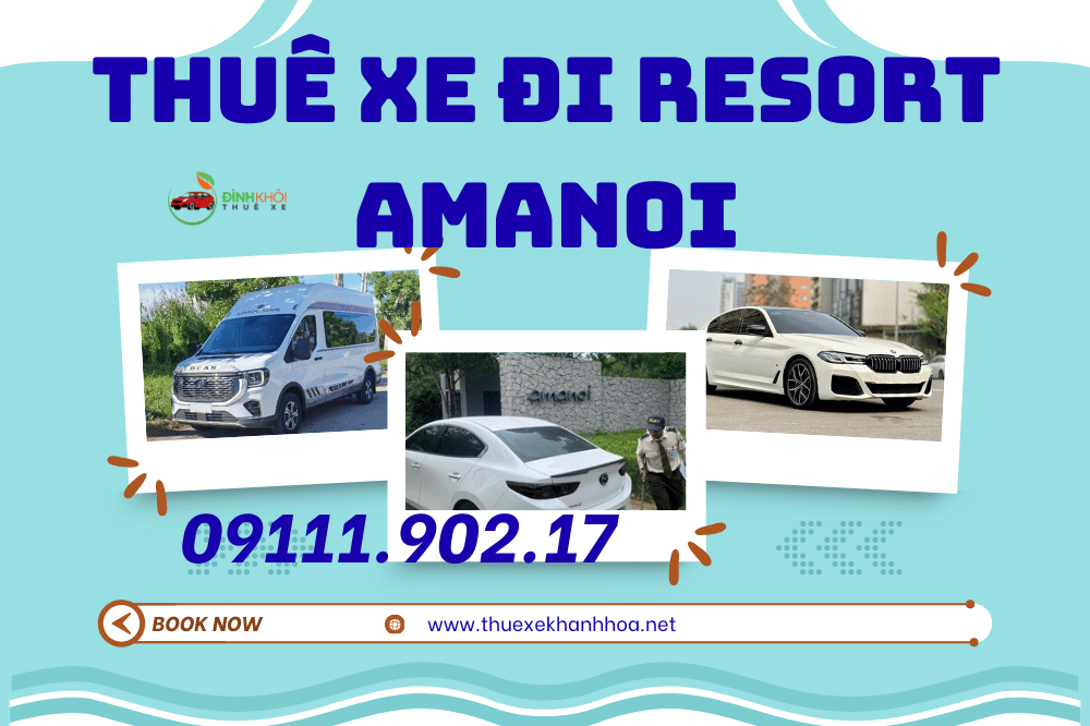 Thuê Xe Đi Resort Amanoi