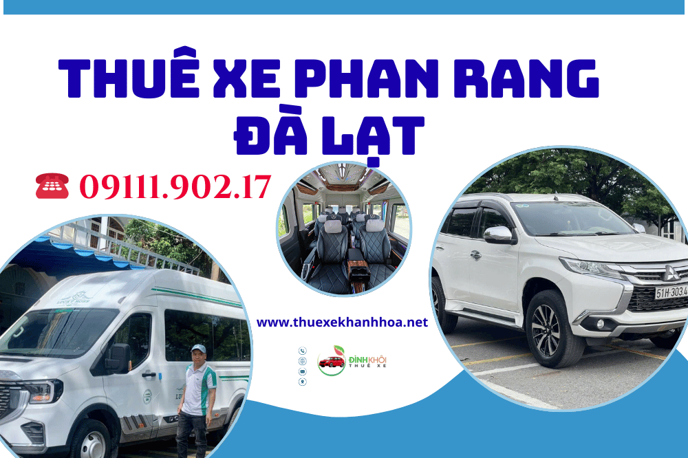 Thuê Xe Phan Rang Đà Lạt