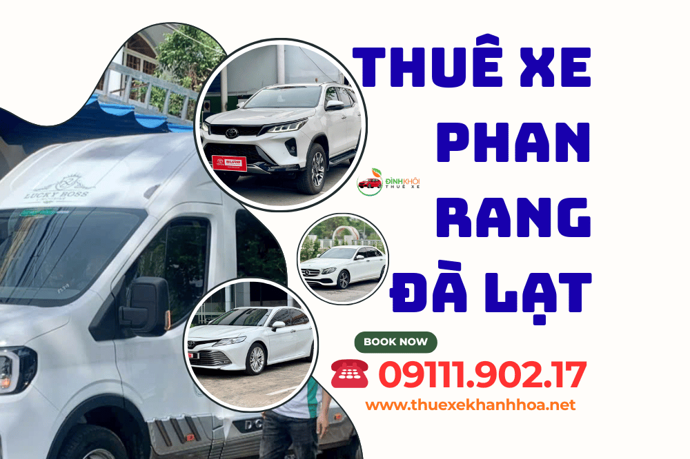 Thuê Xe Phan Rang Đà Lạt