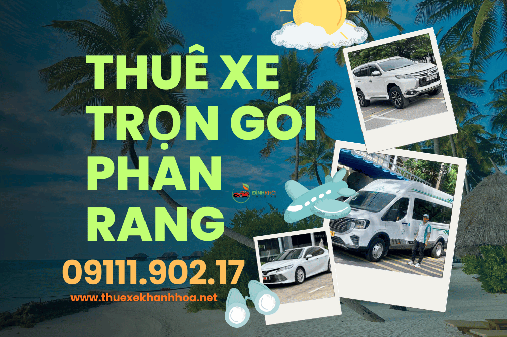 Thuê xe trọn gói Phan Rang