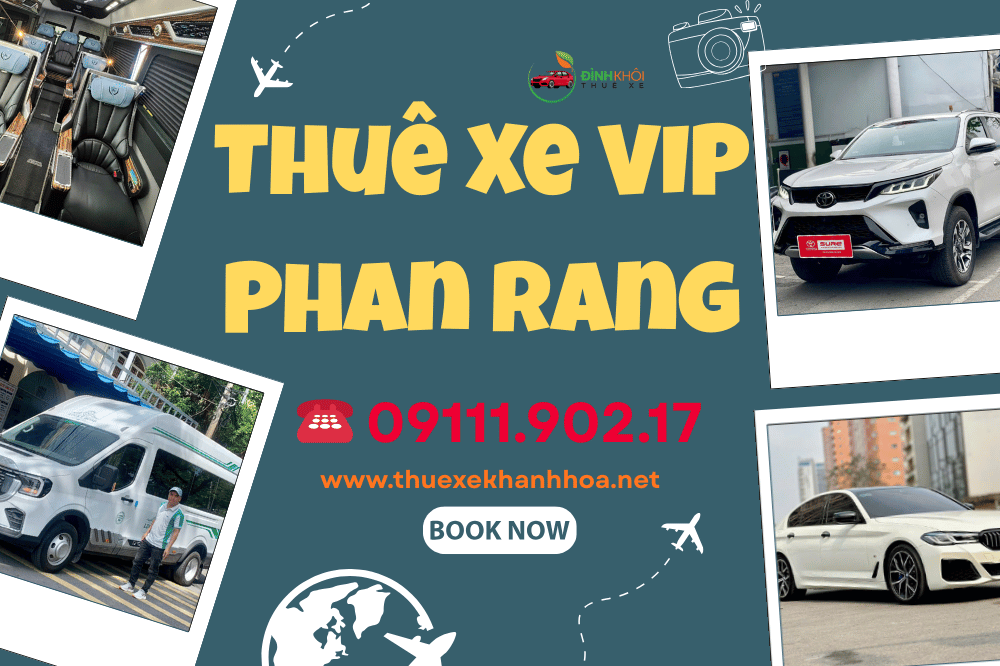 Thuê Xe VIP Phan Rang