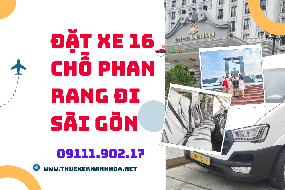Đặt Xe 16 Chỗ Phan Rang Đi Sài Gòn
