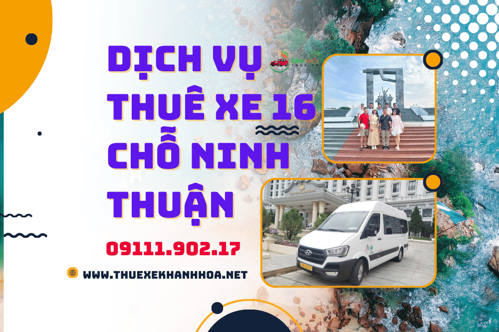 Dịch Vụ Thuê Xe 16 Chỗ Ninh Thuận