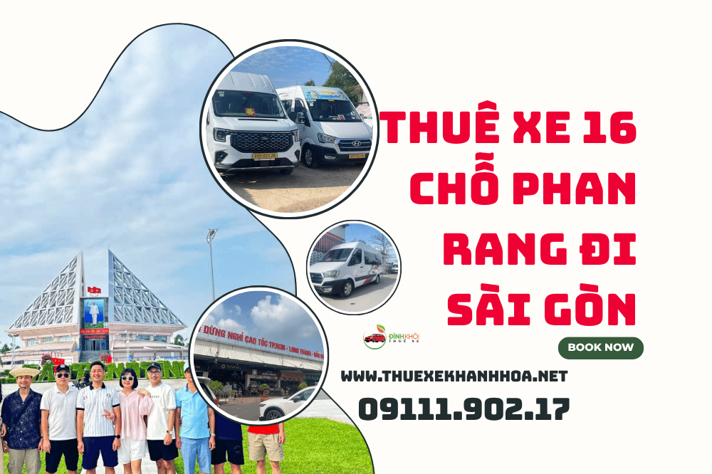 Thuê Xe 16 Chỗ Phan Rang Đi Sài Gòn