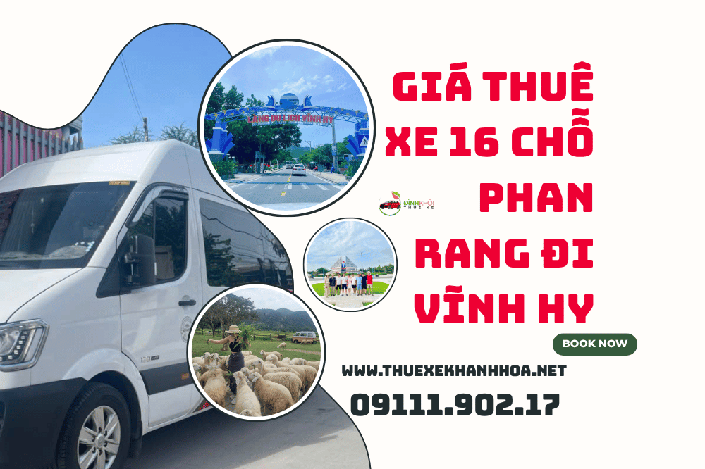 Giá Thuê Xe 16 Chỗ Phan Rang Đi Vĩnh Hy