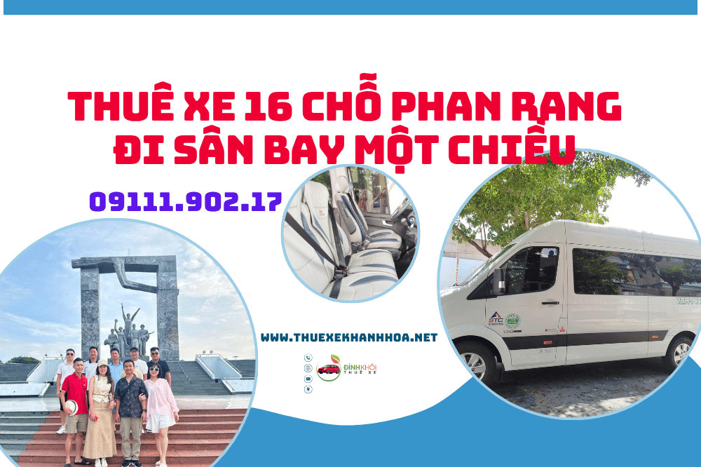 Thuê Xe 16 Chỗ Phan Rang Đi Sân Bay Một Chiều