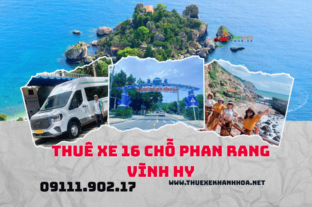 Thuê Xe 16 Chỗ Phan Rang Vĩnh Hy