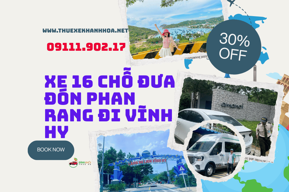 Xe 16 Chỗ Đưa Đón Phan Rang Đi Vĩnh Hy
