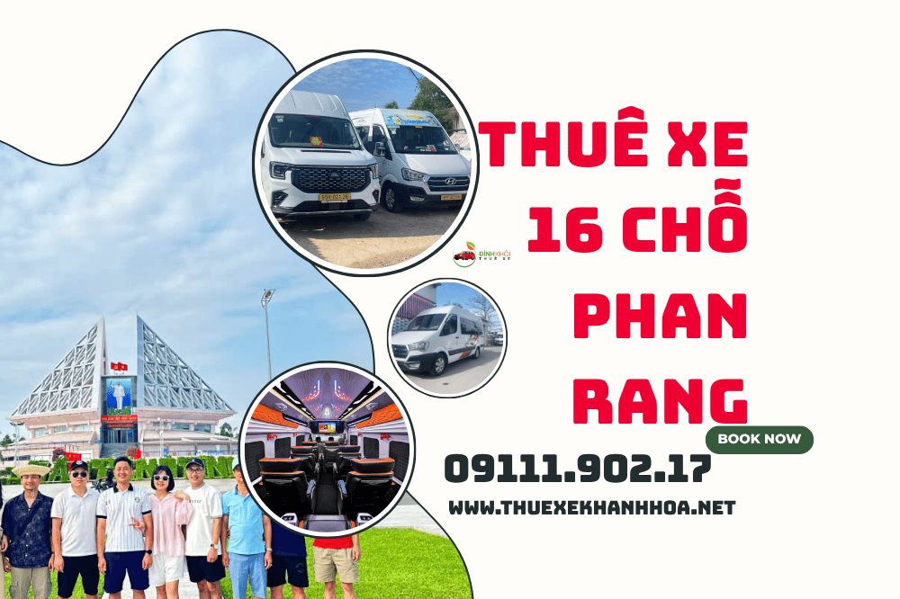 Thuê Xe 16 Chỗ Phan Rang