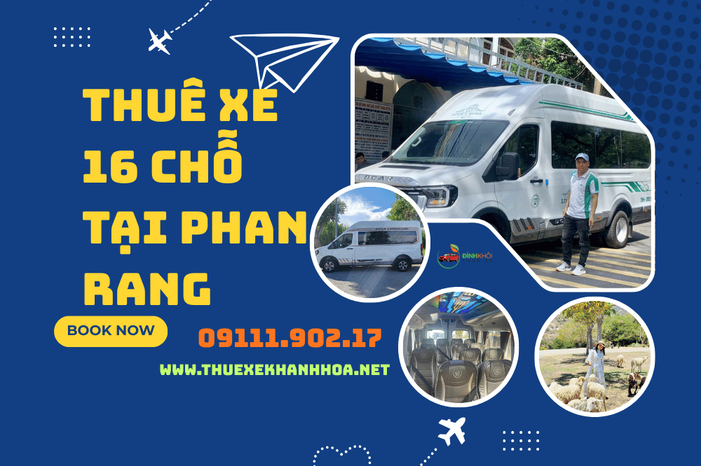 Thuê Xe 16 Chỗ Tại Phan Rang