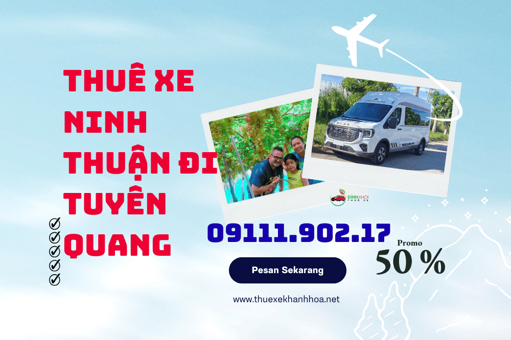 Thuê xe Ninh Thuận đi Tuyên Quang