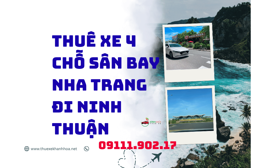 Thuê Xe 4 Chỗ Sân Bay Nha Trang Đi Ninh Thuận