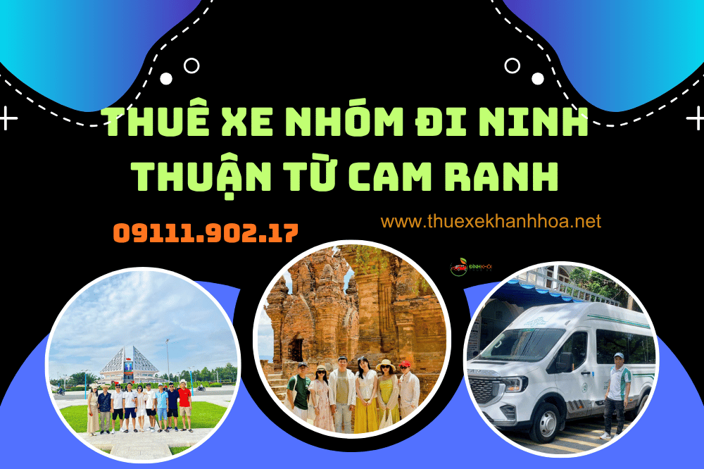 Thuê Xe Nhóm Đi Ninh Thuận Từ Cam Ranh