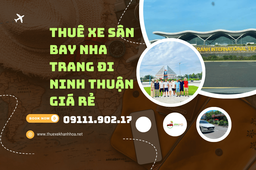 Thuê Xe Sân Bay Nha Trang Đi Ninh Thuận Giá Rẻ