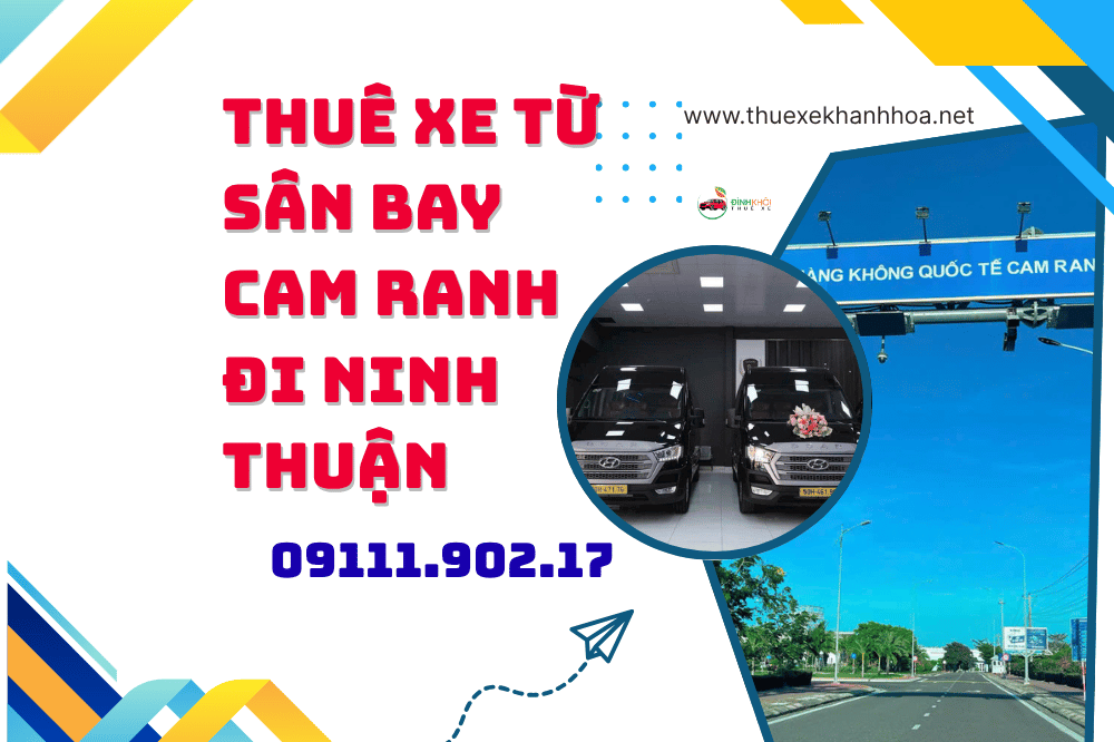 Thuê Xe Từ Sân Bay Cam Ranh Đi Ninh Thuận