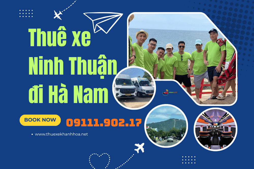 Thuê xe Ninh Thuận đi Hà Nam